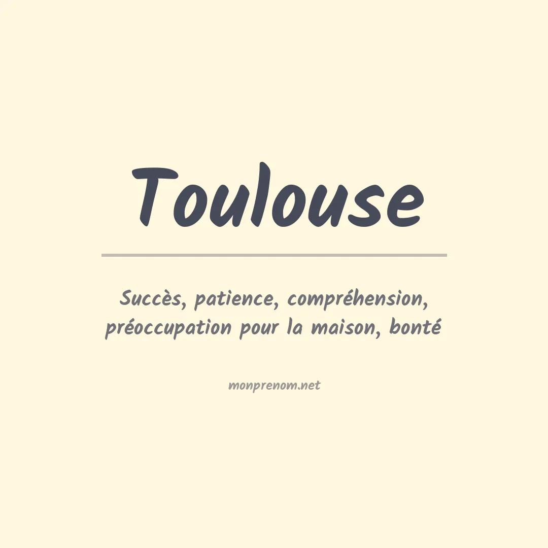 Signification du prénom Toulouse