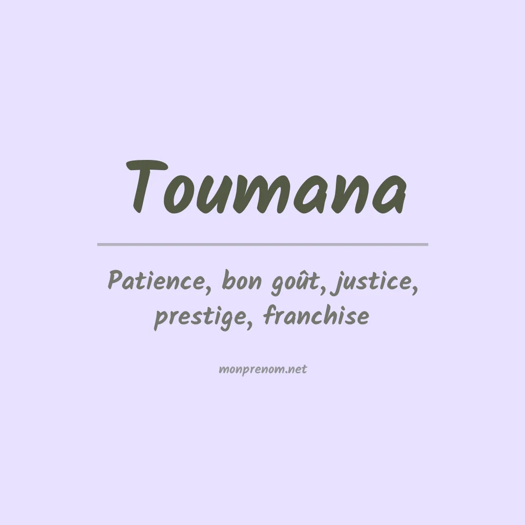 Signification du prénom Toumana