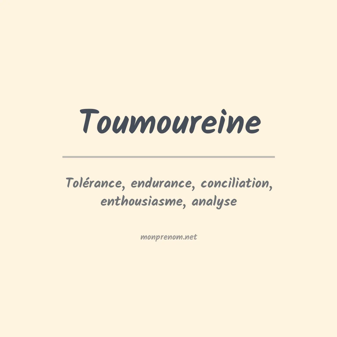 Signification du prénom Toumoureine