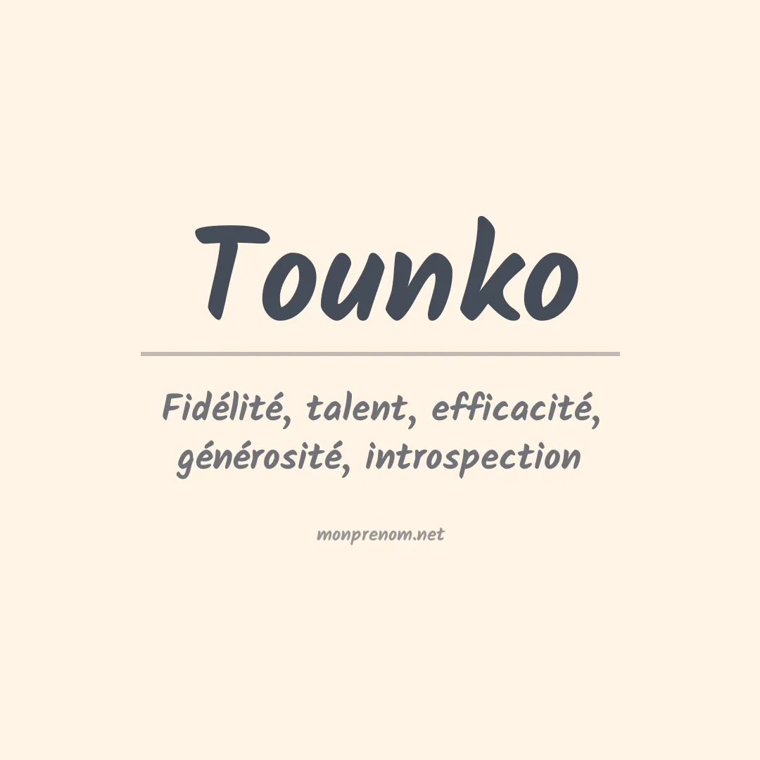Signification du prénom Tounko