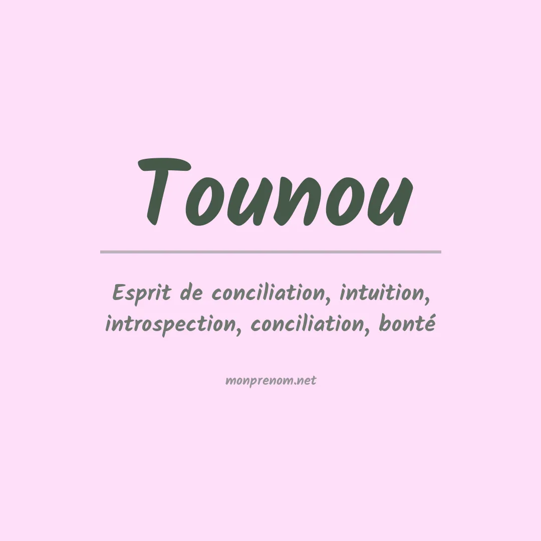Signification du prénom Tounou