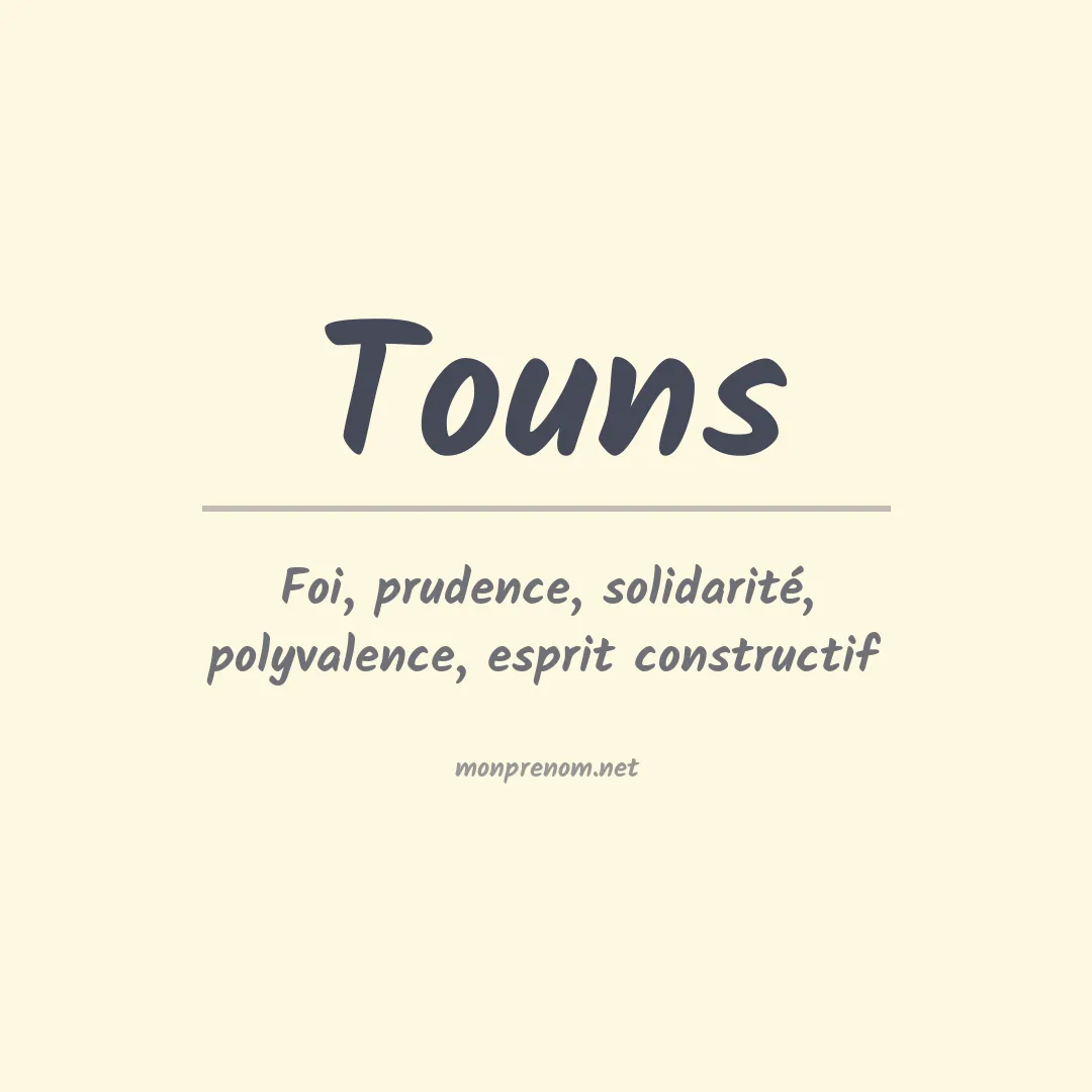 Signification du prénom Touns