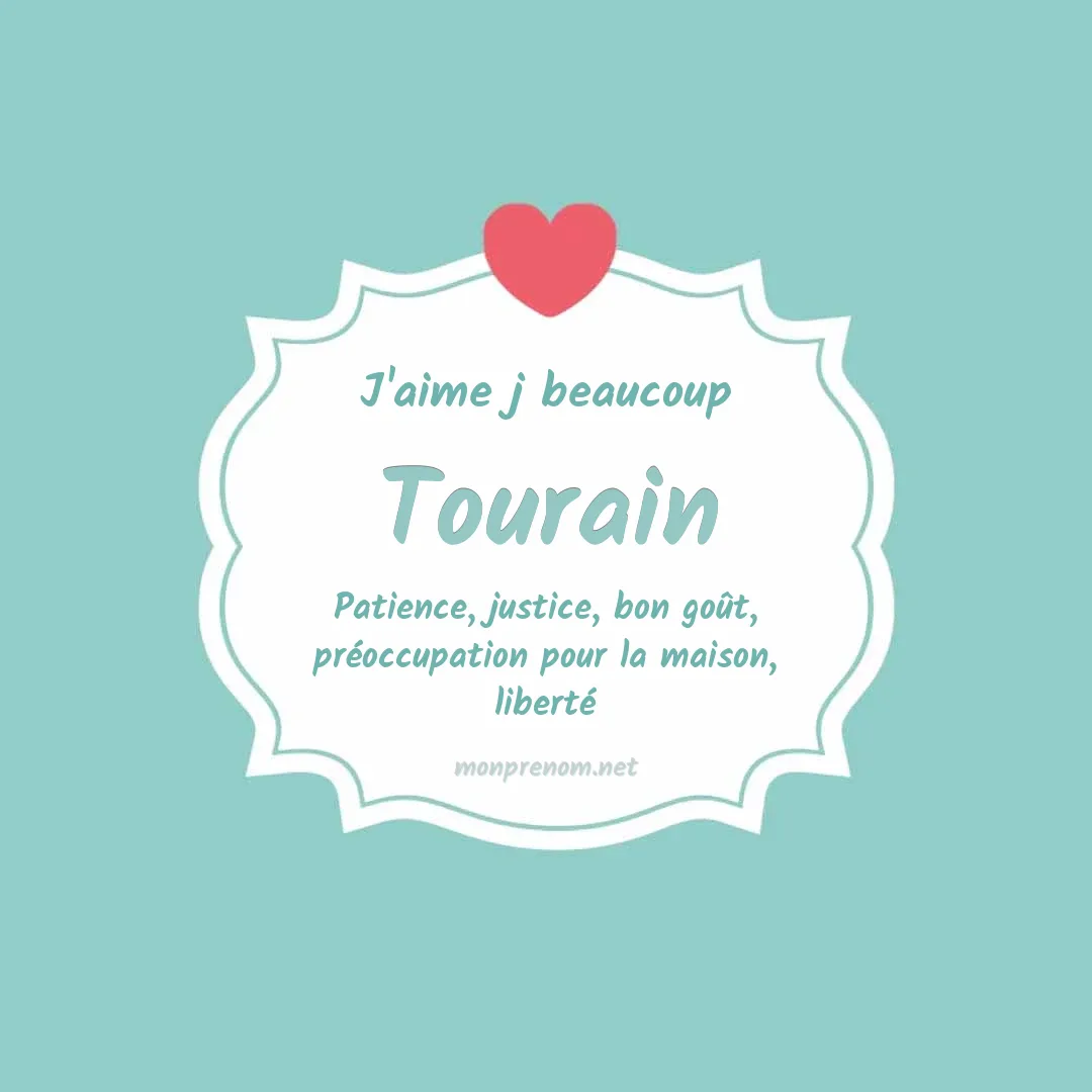 J'aime beaucoup Tourain