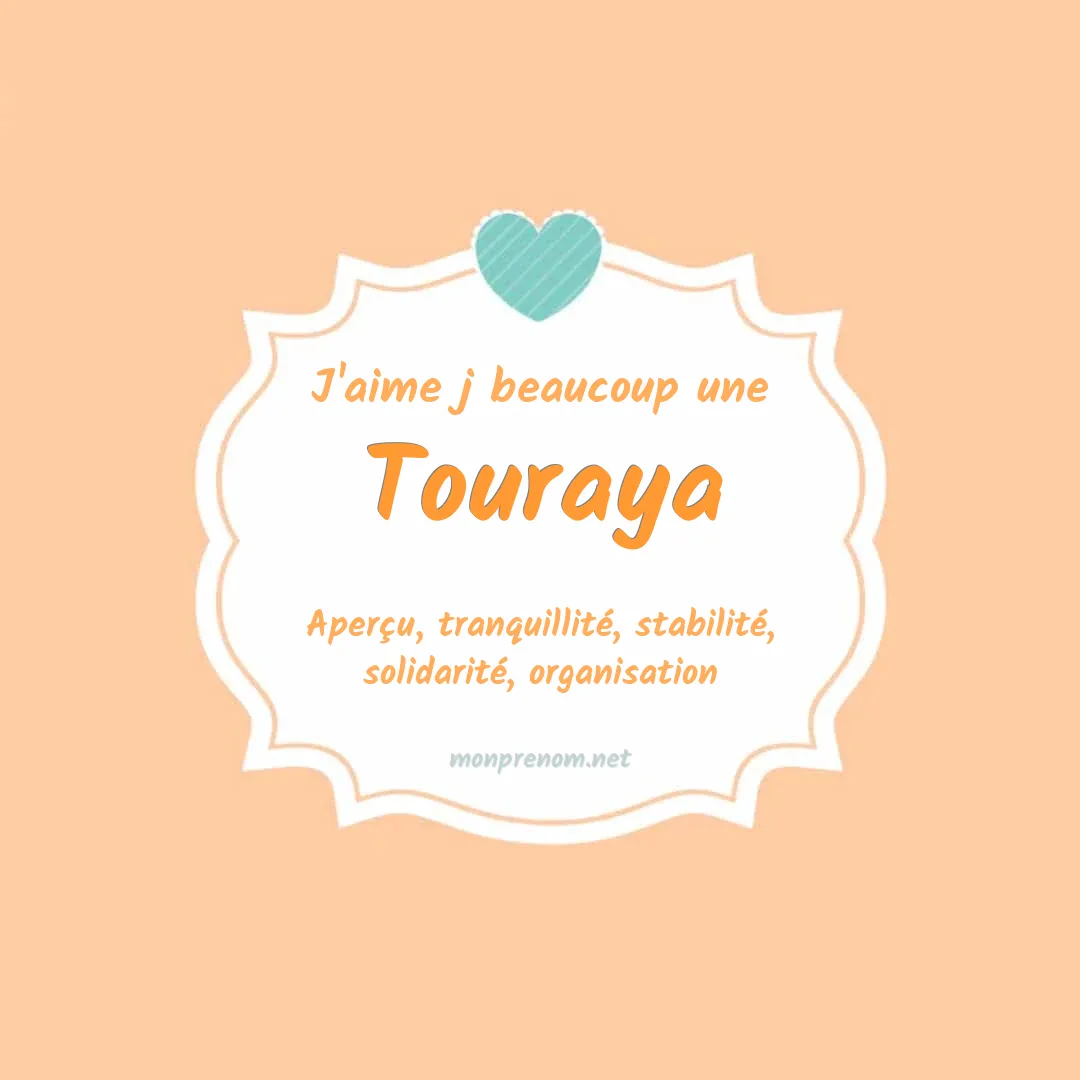 J'aime beaucoup Touraya
