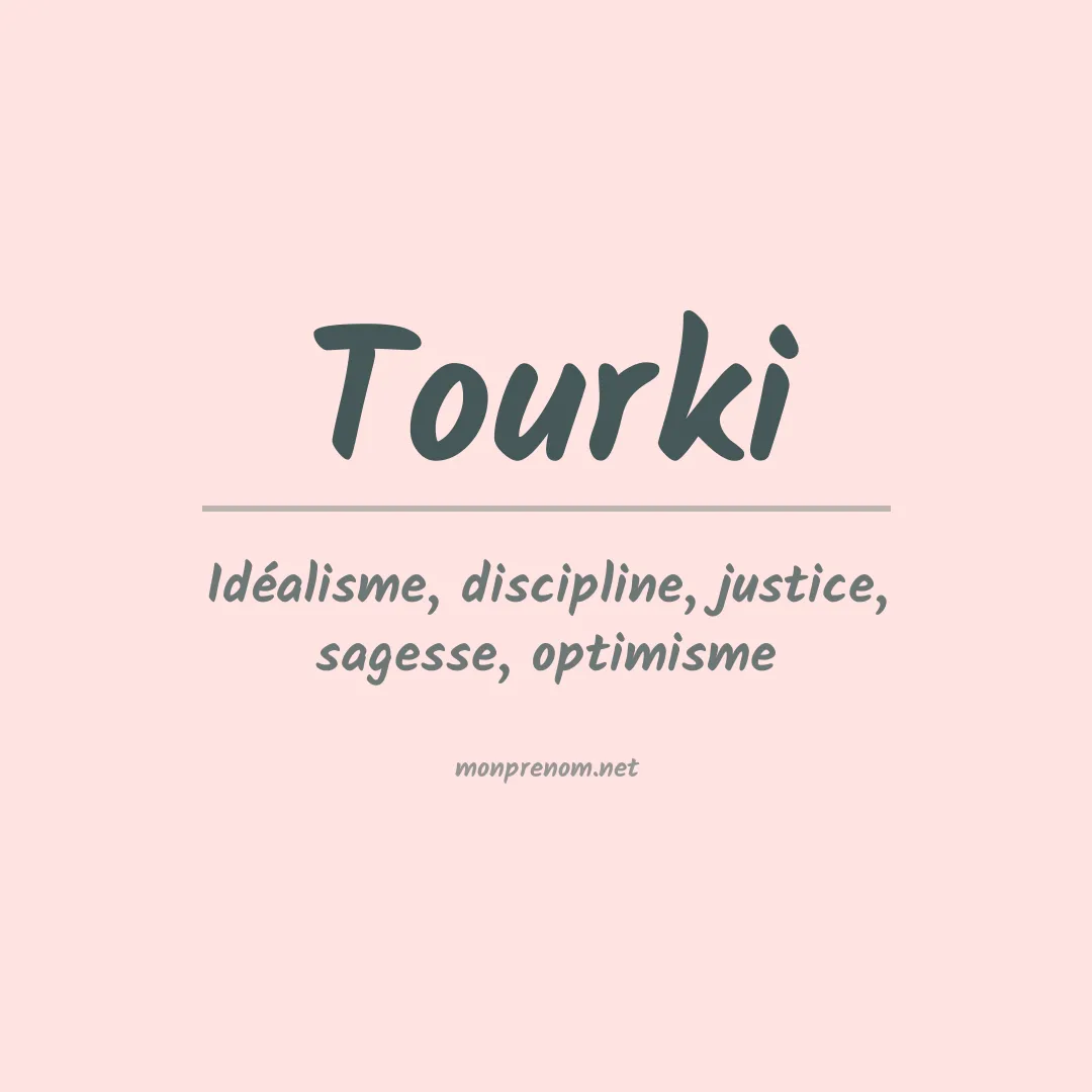Signification du prénom Tourki