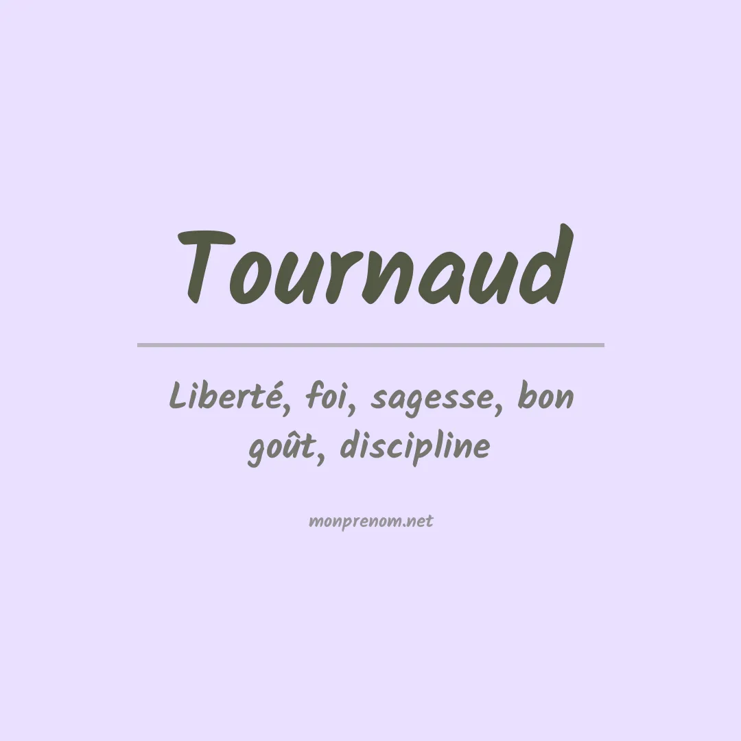 Signification du prénom Tournaud
