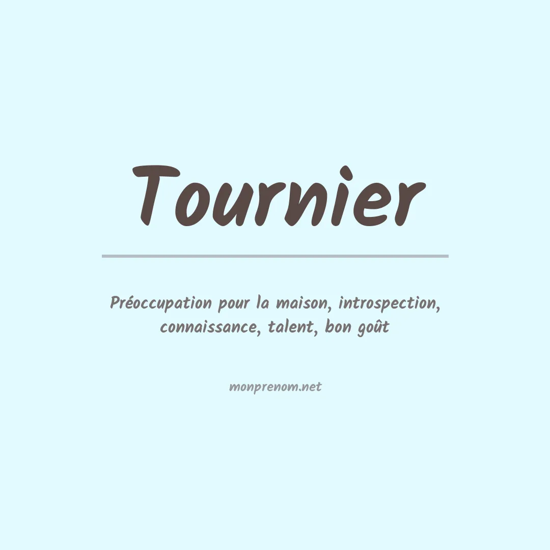 Signification du prénom Tournier