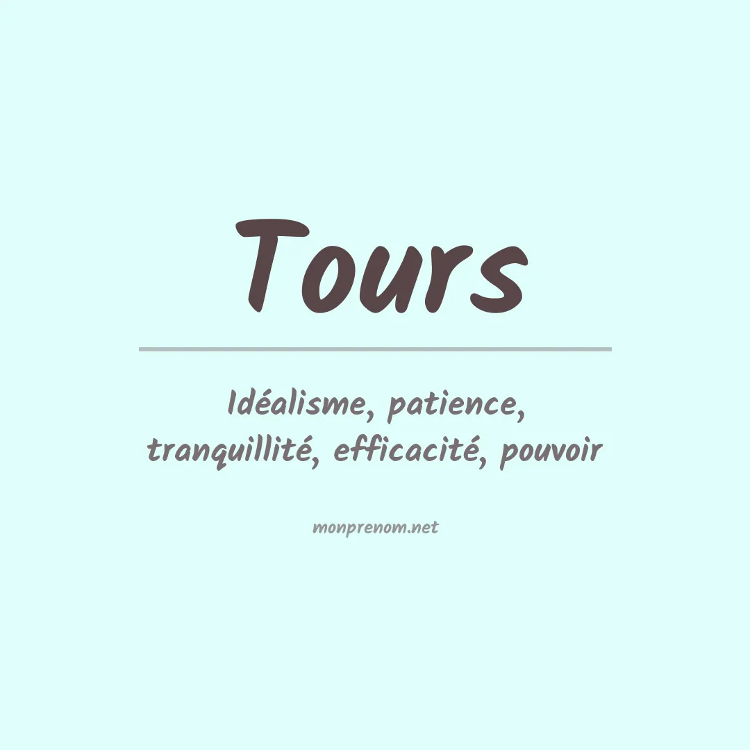 Signification du prénom Tours