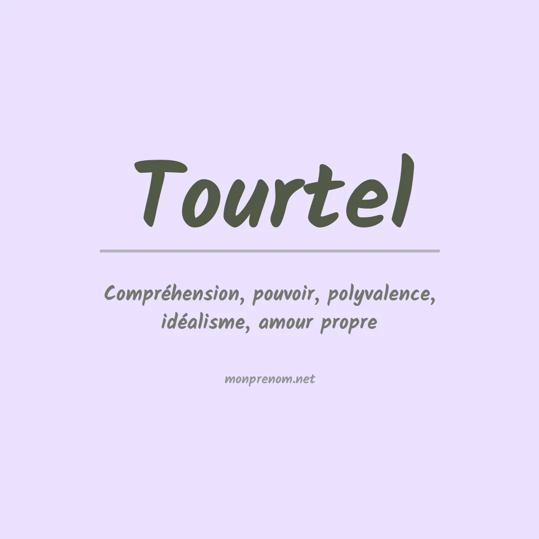 Signification du prénom Tourtel
