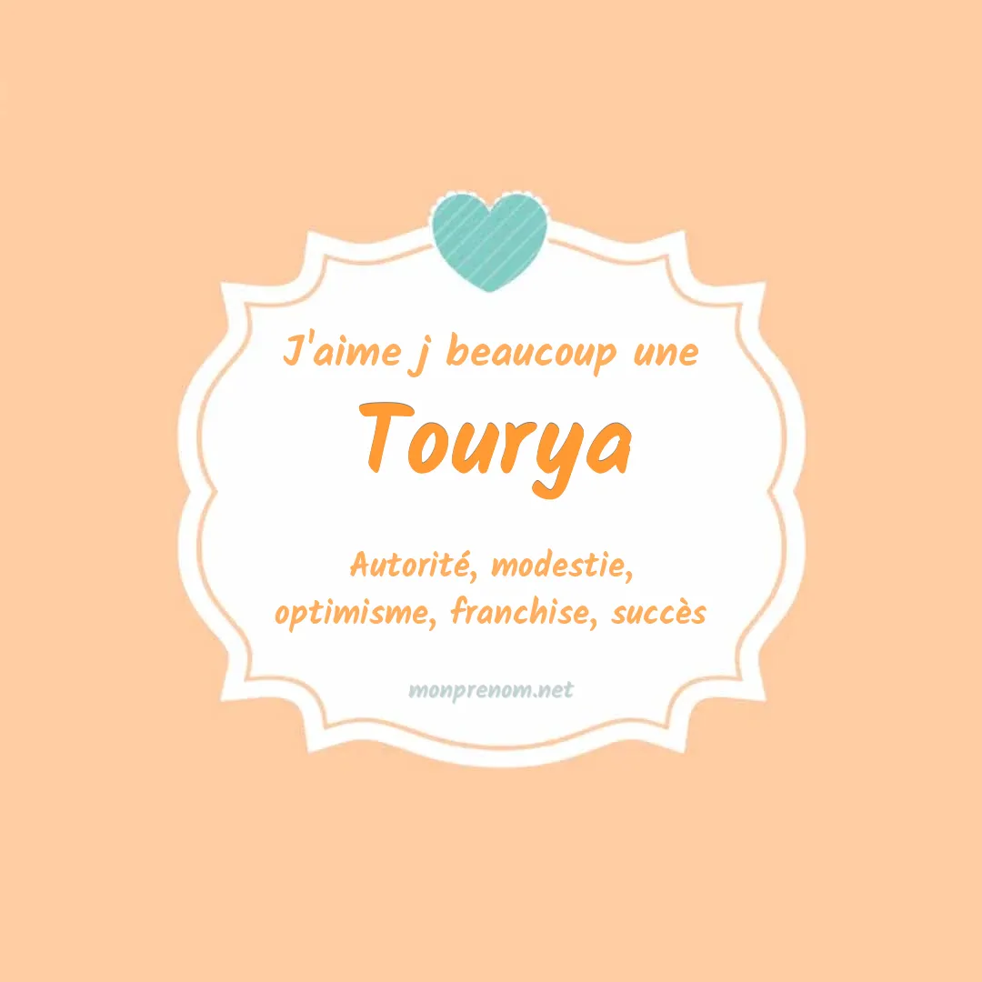 J'aime beaucoup Tourya