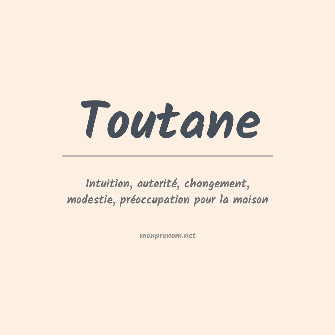 Signification du prénom Toutane
