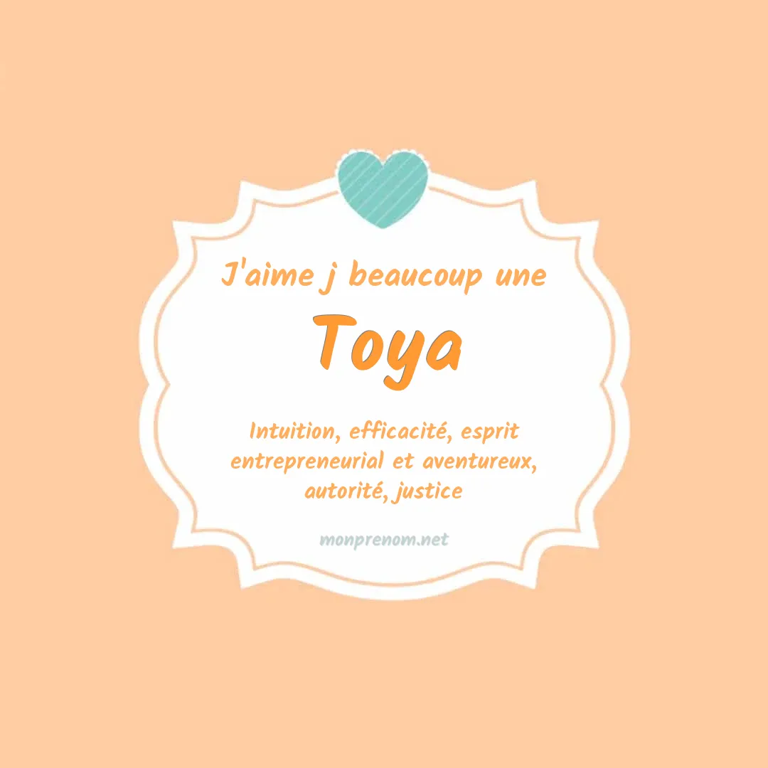 J'aime beaucoup Toya