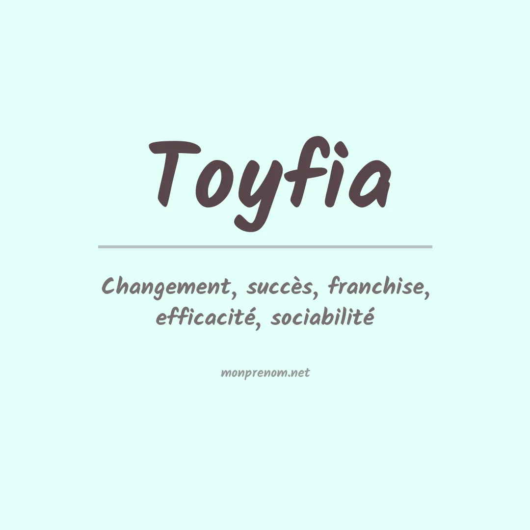 Signification du prénom Toyfia