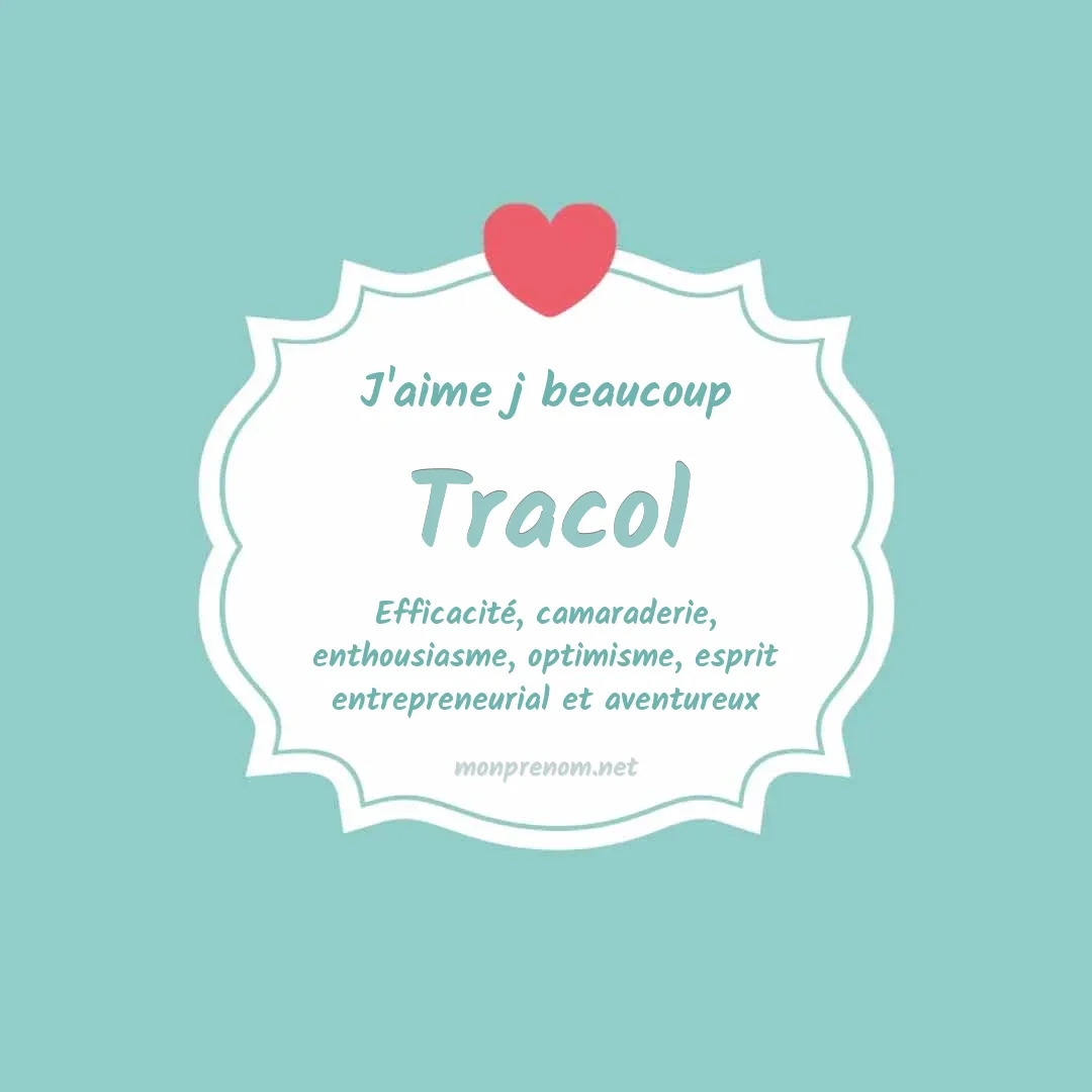 J'aime beaucoup Tracol