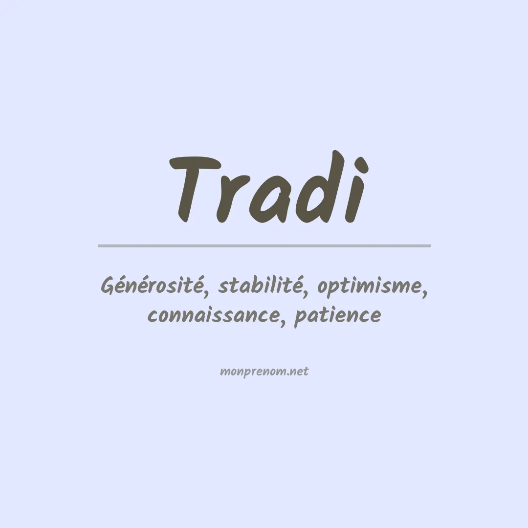 Signification du prénom Tradi