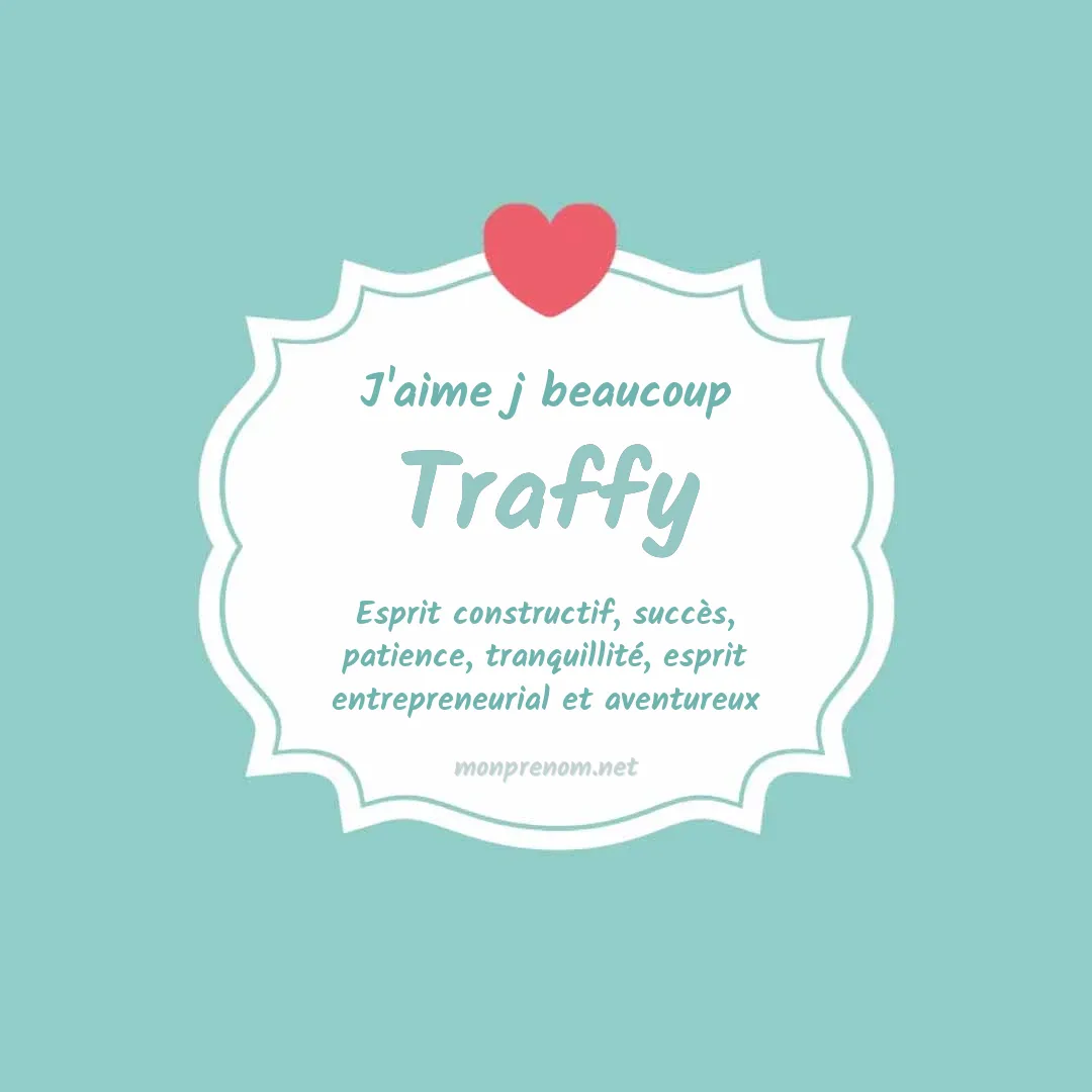 J'aime beaucoup Traffy