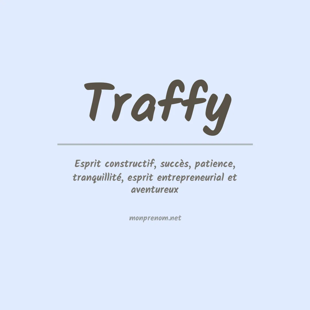 Signification du prénom Traffy