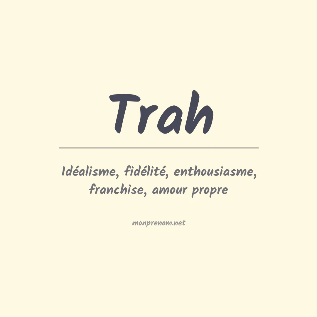 Signification du prénom Trah