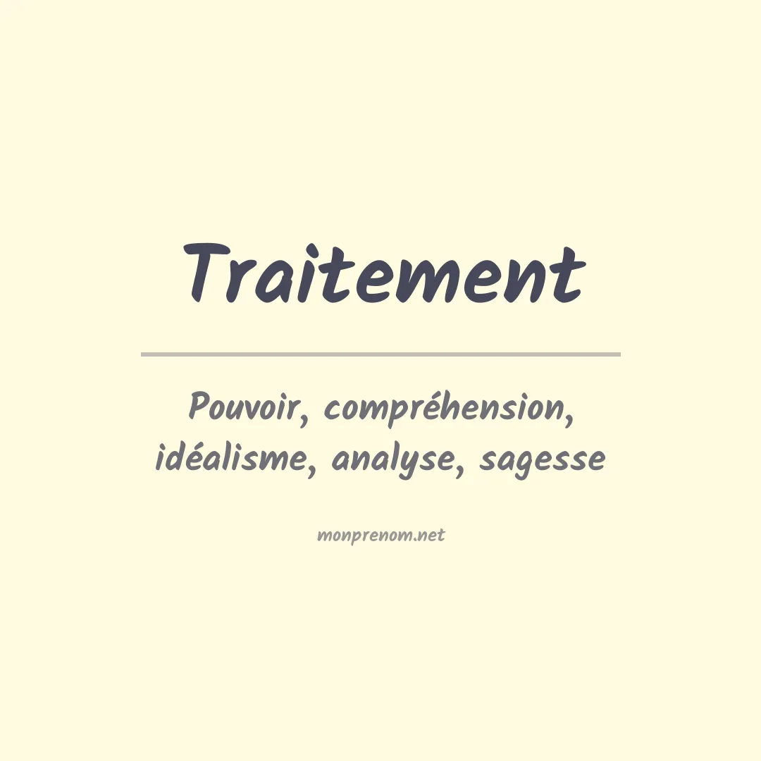 Signification du prénom Traitement