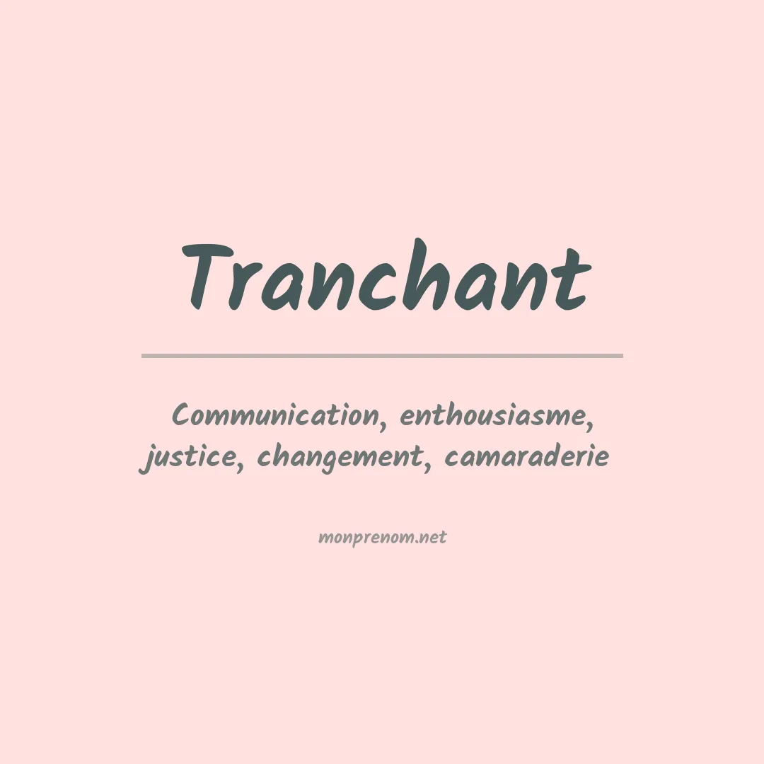 Signification du prénom Tranchant