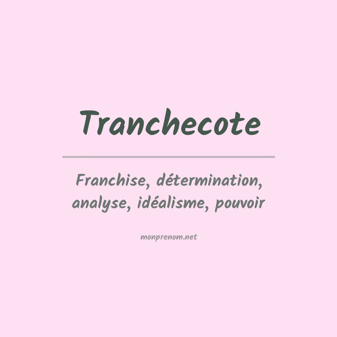 Signification du prénom Tranchecote