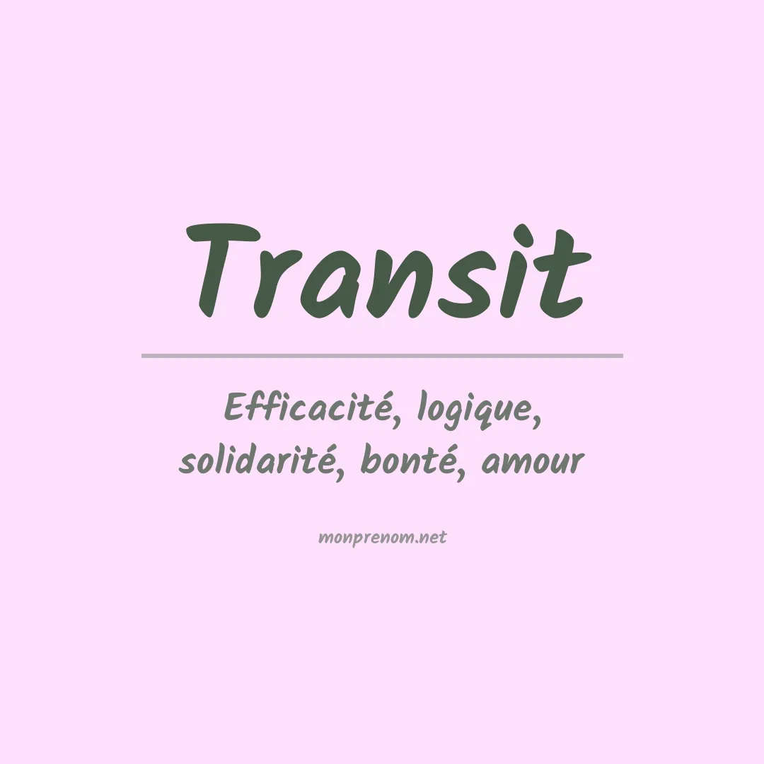 Signification du prénom Transit