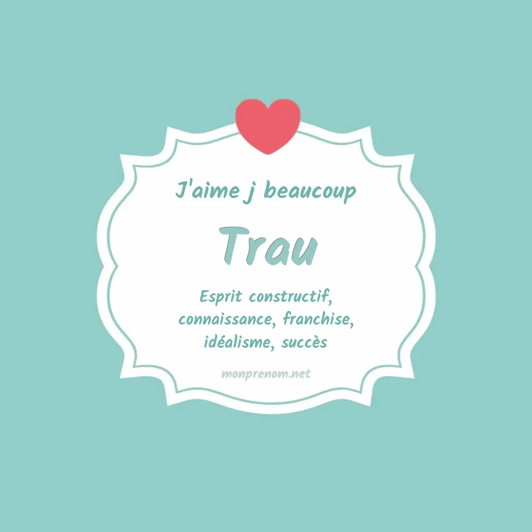 J'aime beaucoup Trau