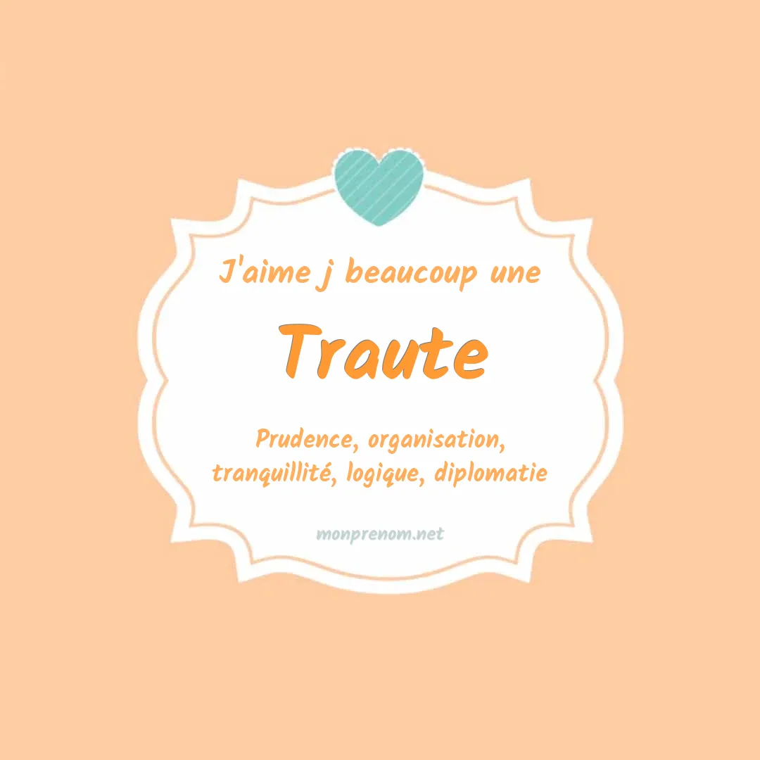 J'aime beaucoup Traute