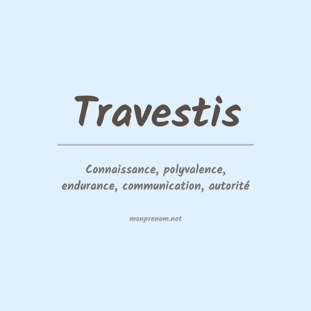 Signification du prénom Travestis