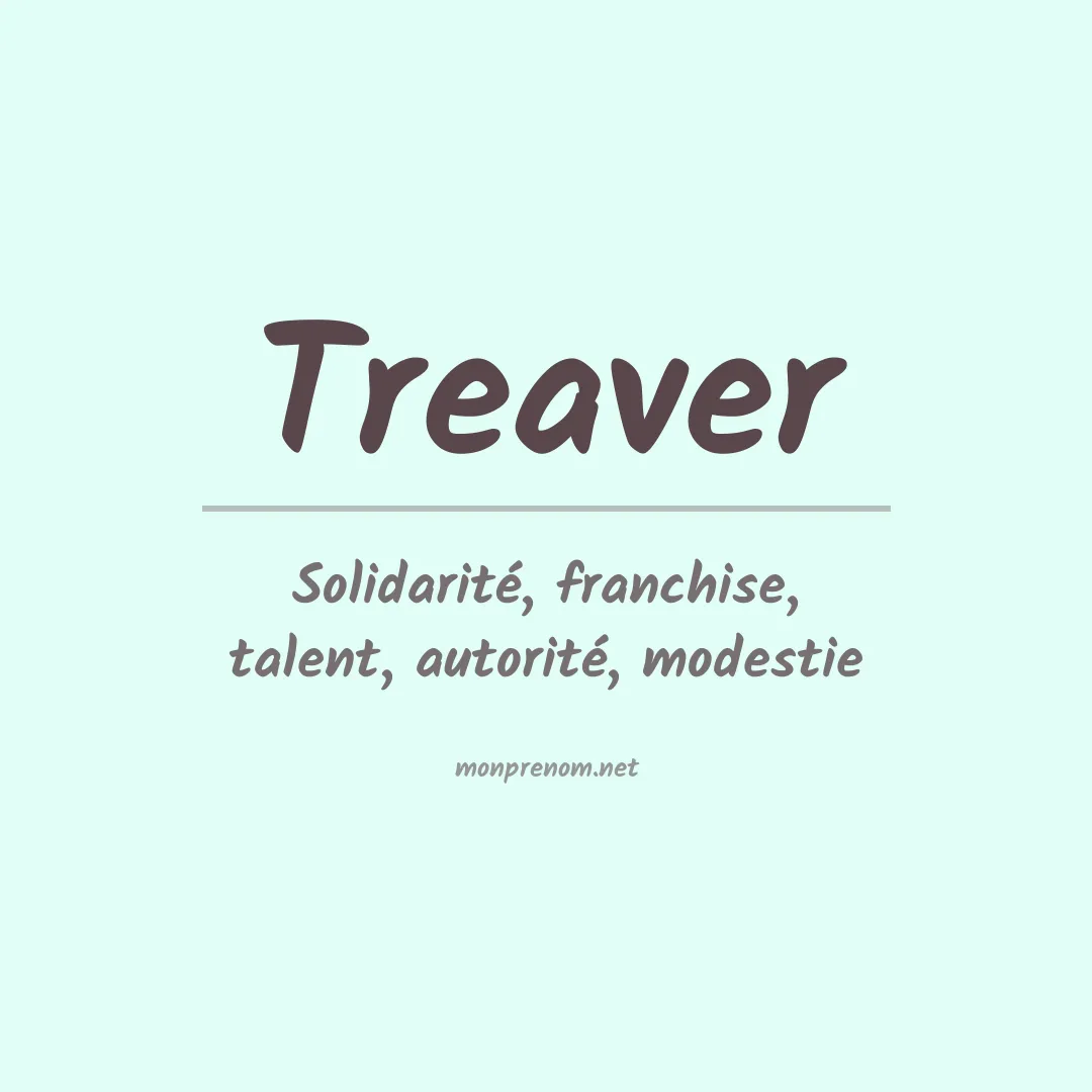 Signification du prénom Treaver