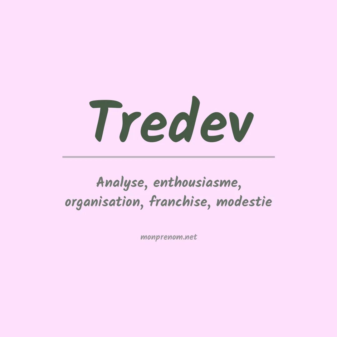 Signification du prénom Tredev
