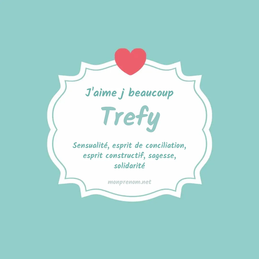 J'aime beaucoup Trefy
