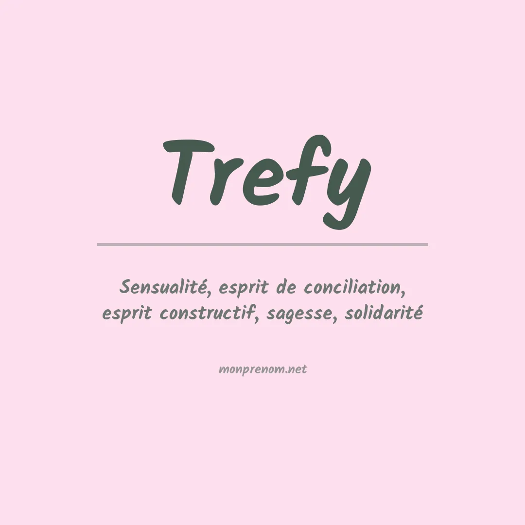 Signification du prénom Trefy