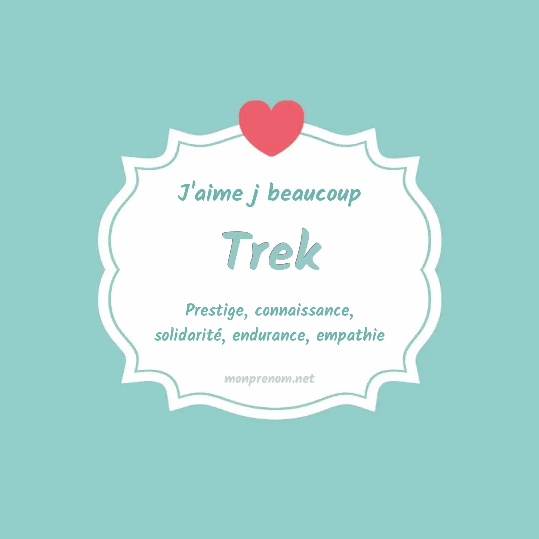 J'aime beaucoup Trek