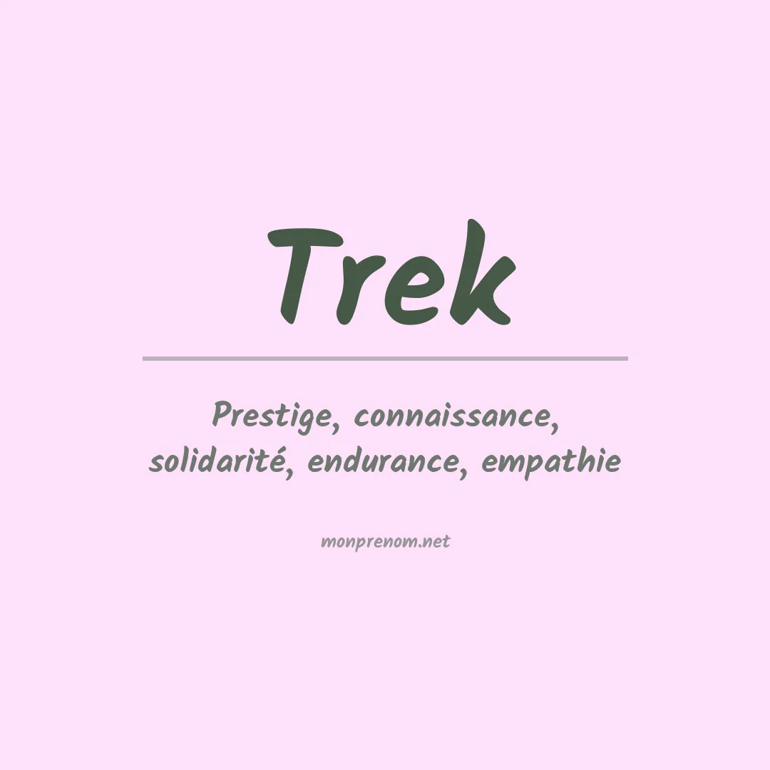 Signification du prénom Trek
