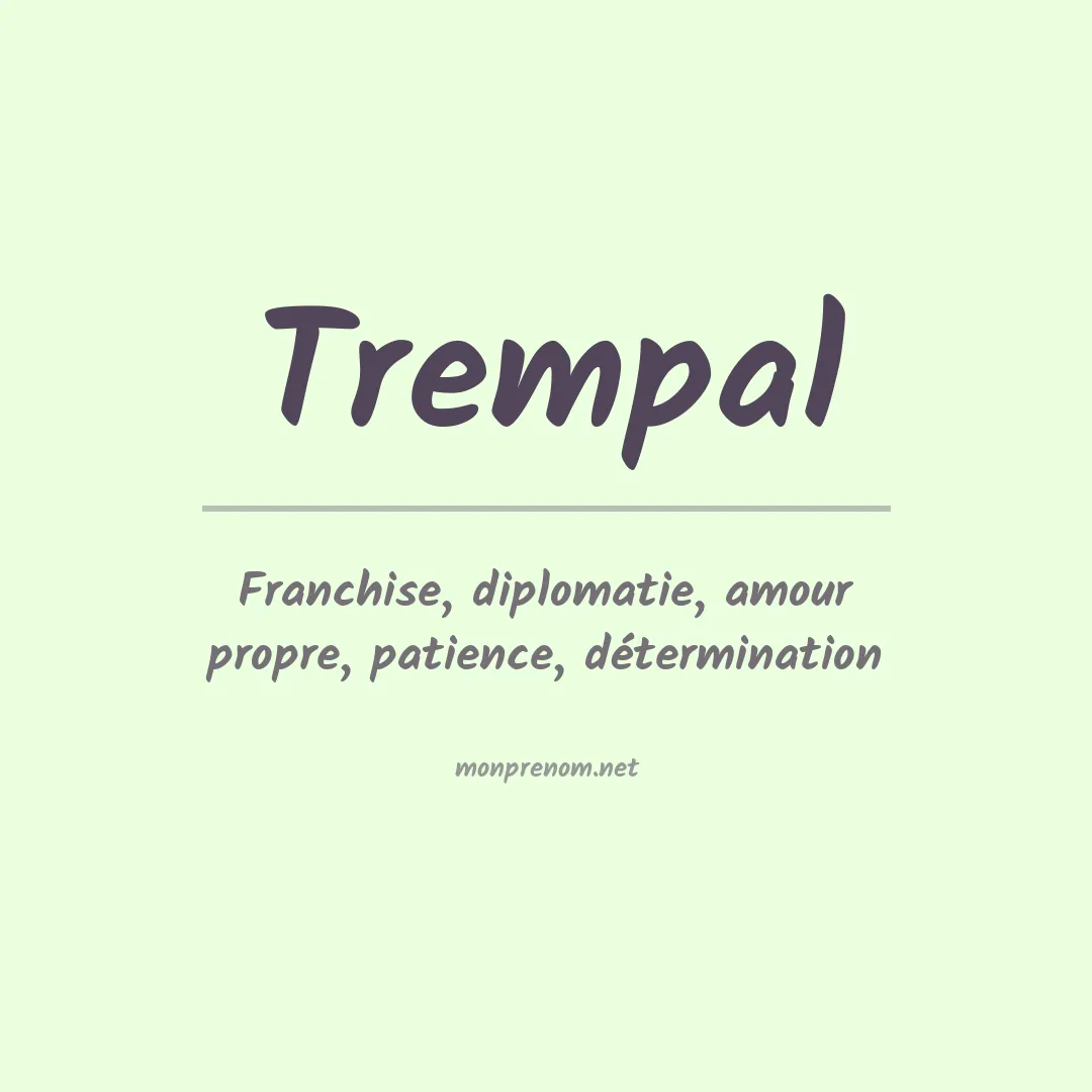 Signification du prénom Trempal