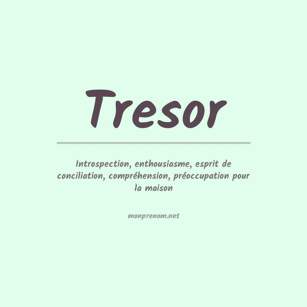 Signification du prénom Tresor