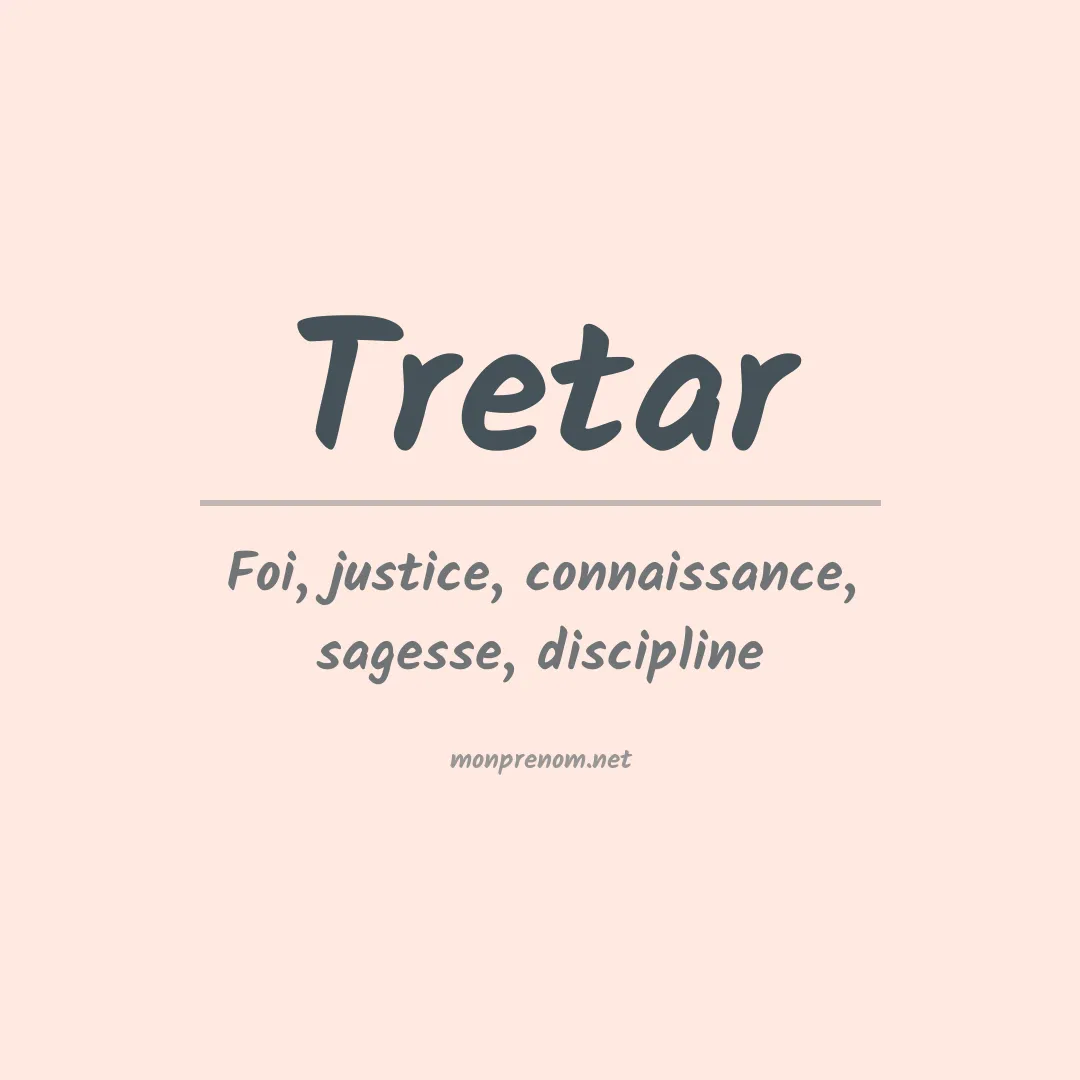 Signification du prénom Tretar