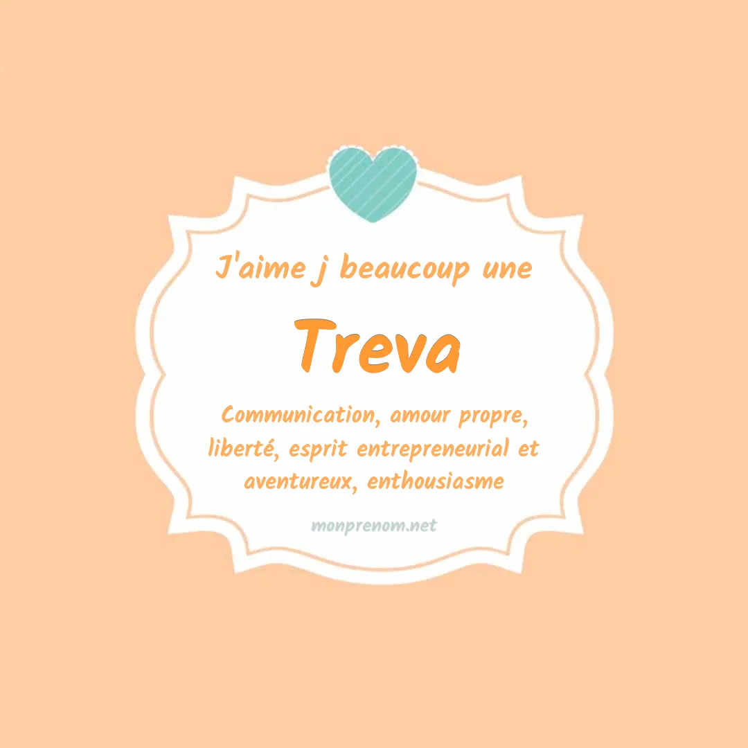 J'aime beaucoup Treva