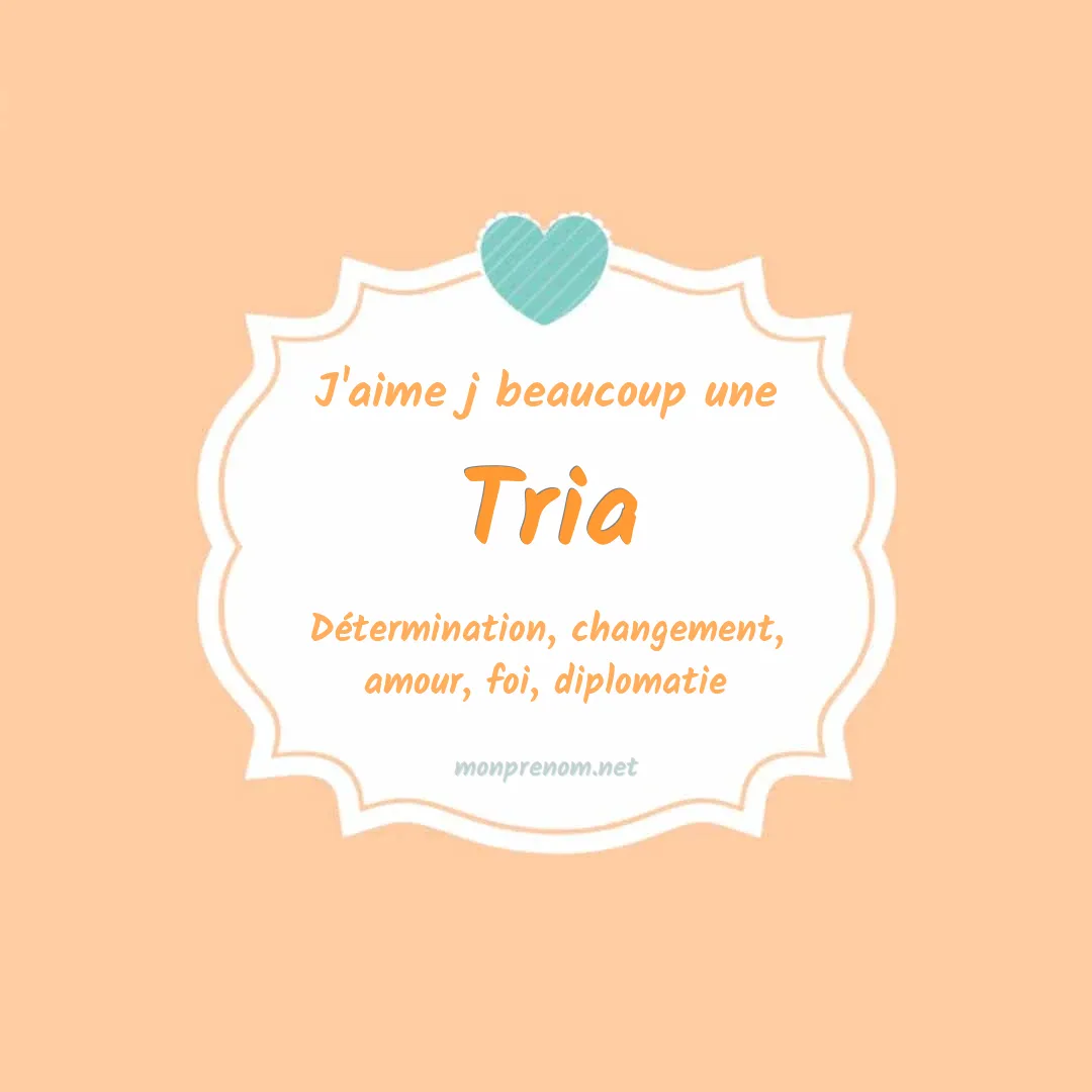 J'aime beaucoup Tria