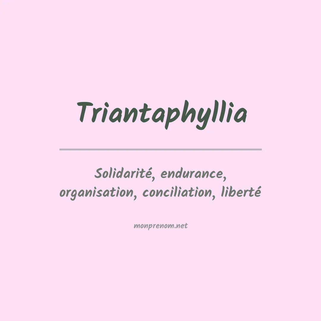 Signification du prénom Triantaphyllia