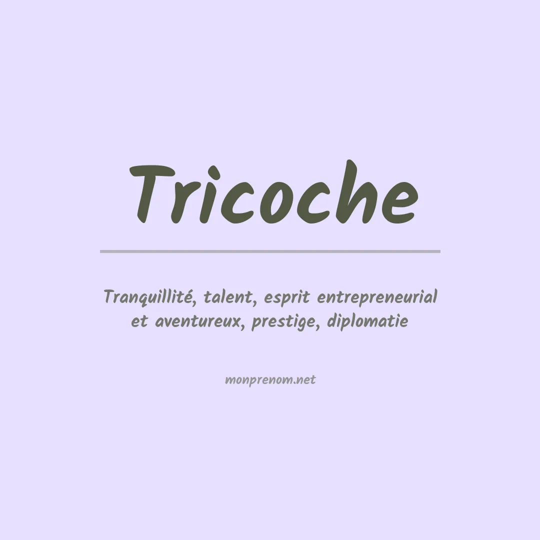 Signification du prénom Tricoche