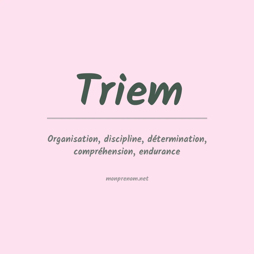 Signification du prénom Triem