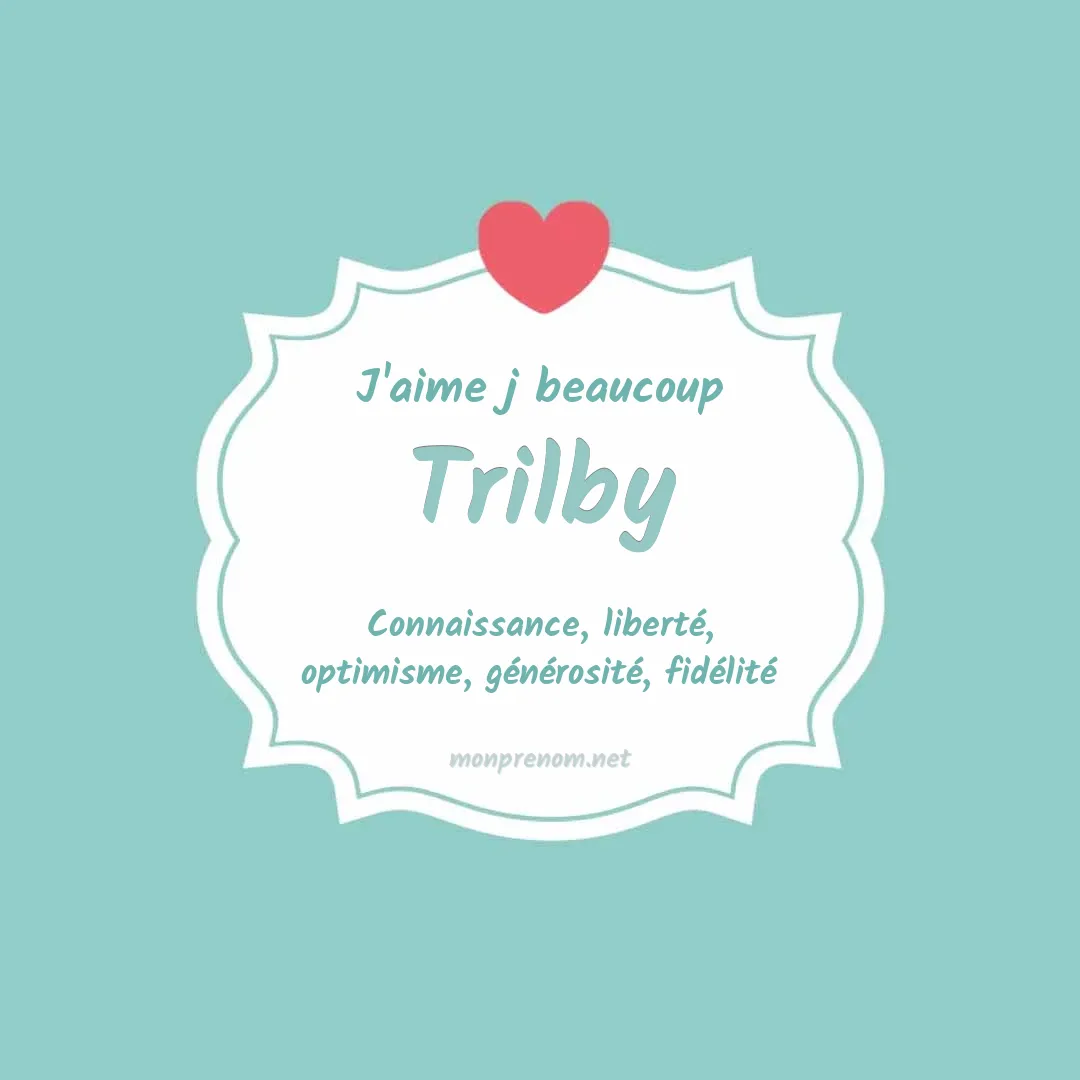 J'aime beaucoup Trilby