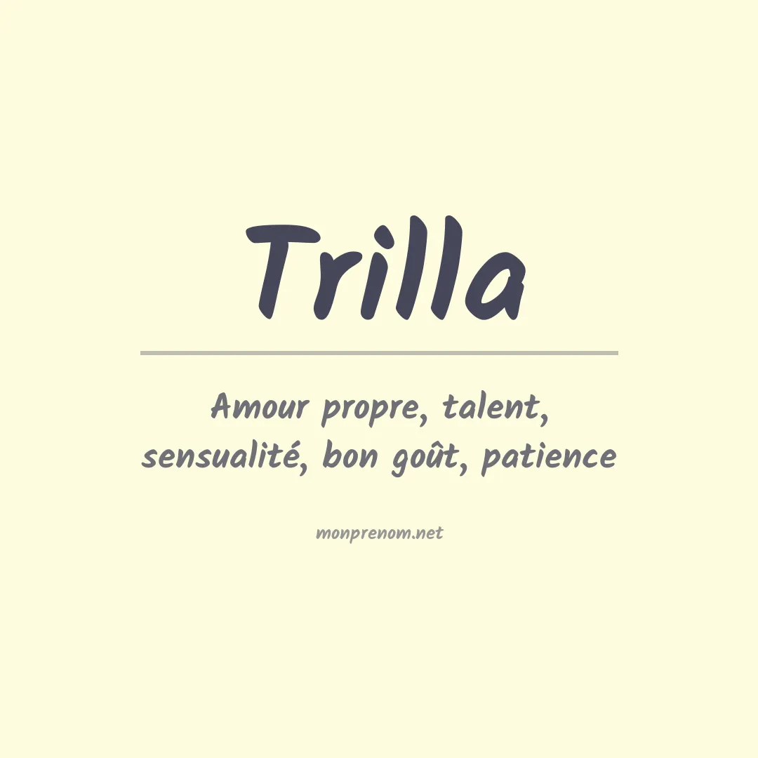 Signification du prénom Trilla
