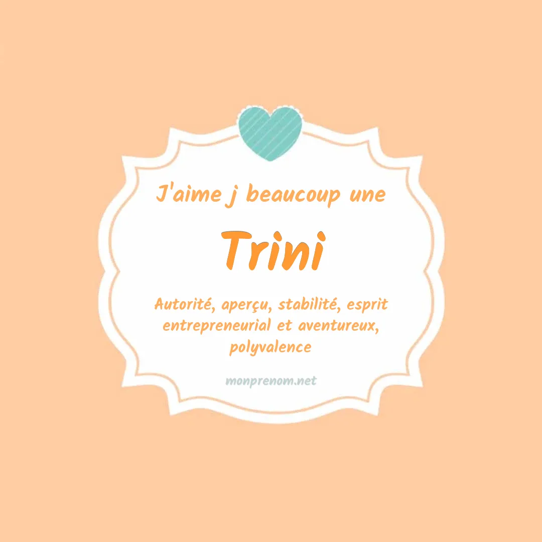 J'aime beaucoup Trini