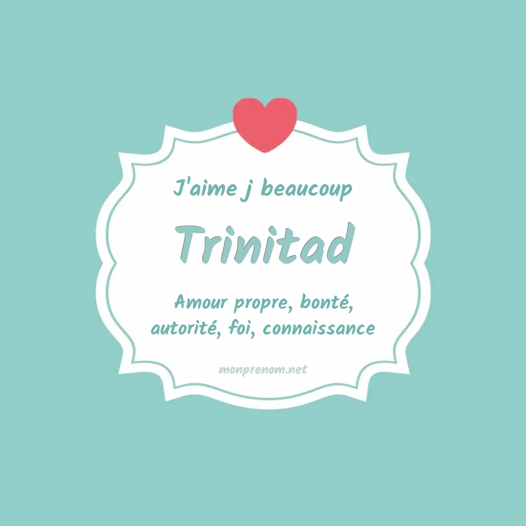J'aime beaucoup Trinitad