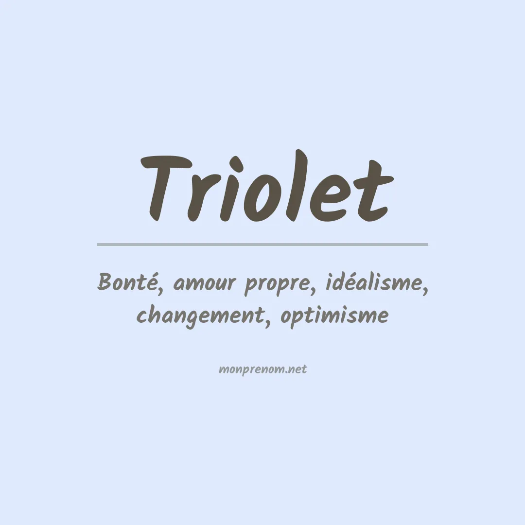 Signification du prénom Triolet