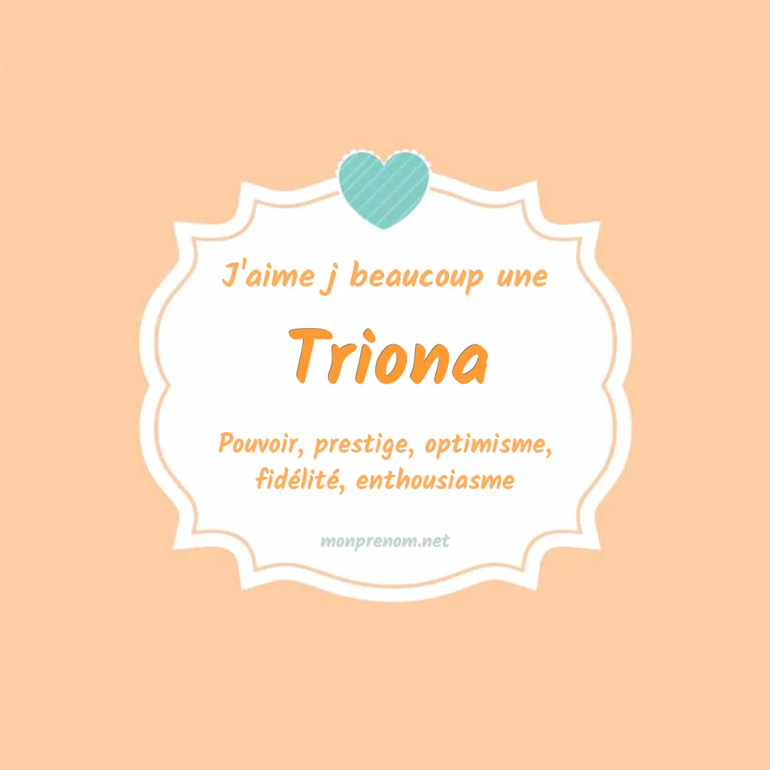 J'aime beaucoup Triona