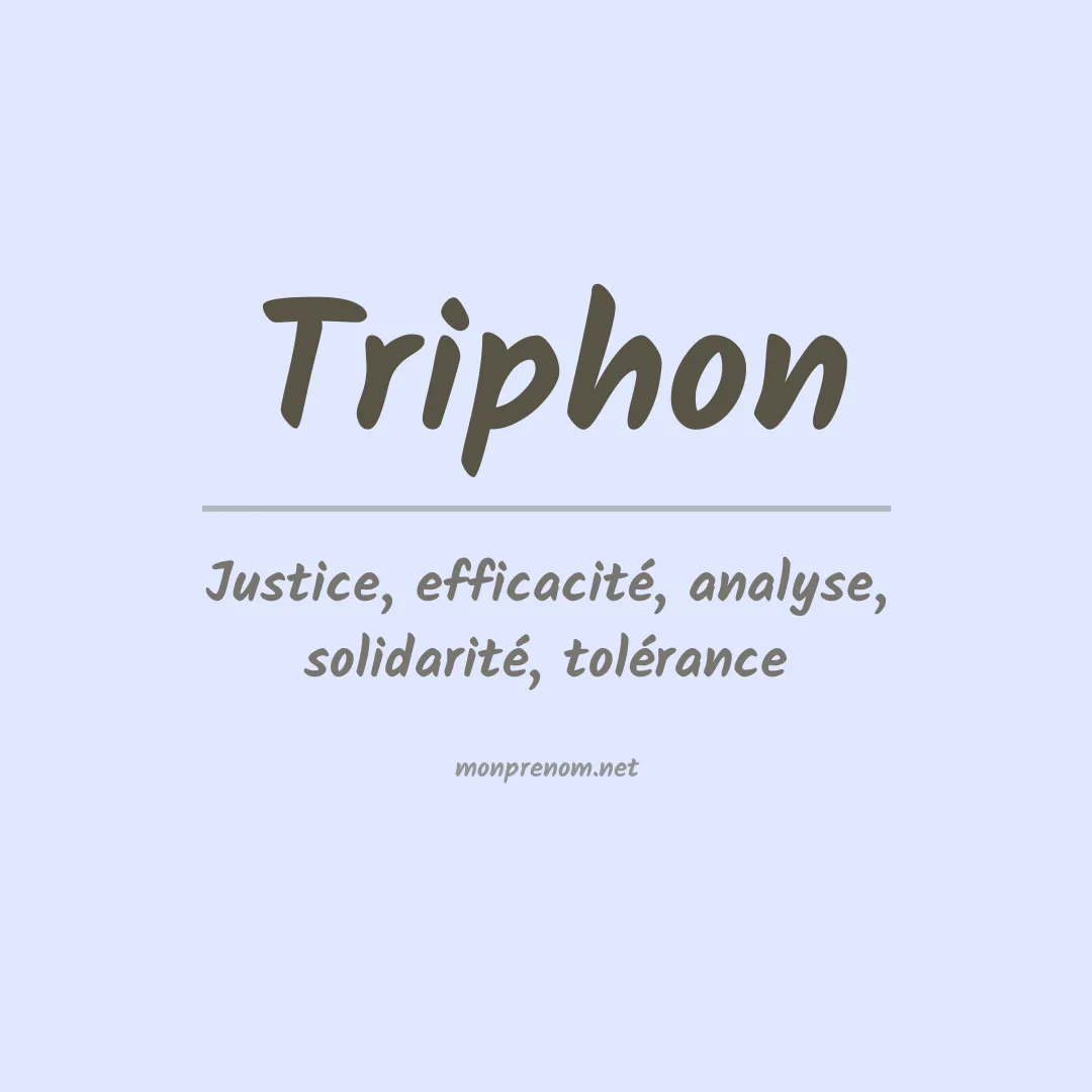Signification du prénom Triphon